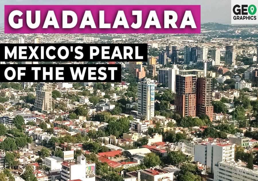 Guadalajara: Mexico's Pearl of the West